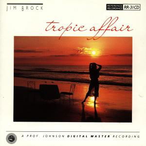 Tropic Affair - Jim Brock - Musiikki - REFERENCE - 0030911103125 - torstai 25. huhtikuuta 2013