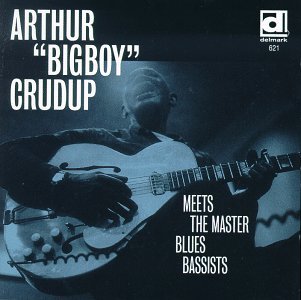 Cover for Arthur Crudup · Meets the Master Blues Bassists (CD) (1994)