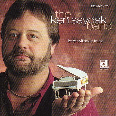 Cover for Ken Saydak · Love Without Trust (CD) (2001)