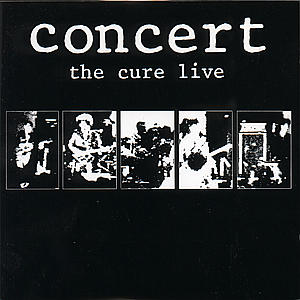 Cover for The Cure · Concert The Cure Live (CD) (1989)