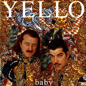 Baby - Yello - Muzyka - MERCURY - 0042284879125 - 18 czerwca 1991