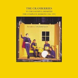 Cover for The Cranberries · To the faithful departed (CD) [Remastered edition] (2013)