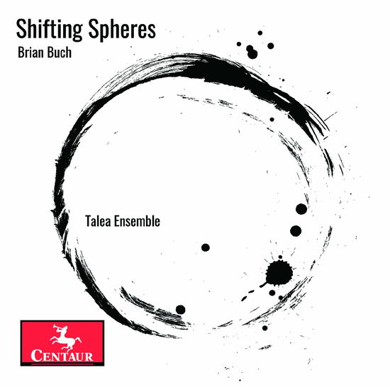 Cover for Buch / Talea Ensemble · Shifting Spheres (CD) (2020)