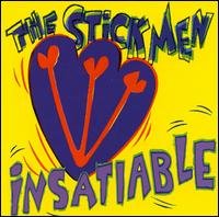 Insatiable - Stick men - Music - BFD II - 0045775015125 - January 16, 2001