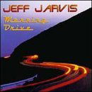 Morning Drive - Jeff Jarvis - Music - AMHERST - 0051617660125 - May 16, 2000