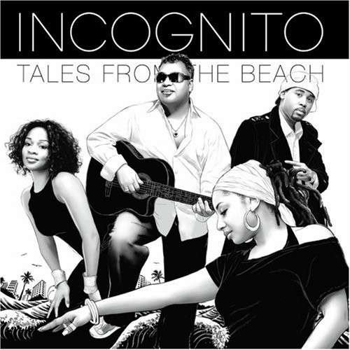 Tales from the Beach - Incognito - Musik - UNIVERSAL MUSIC - 0053361314125 - 24 juni 2008