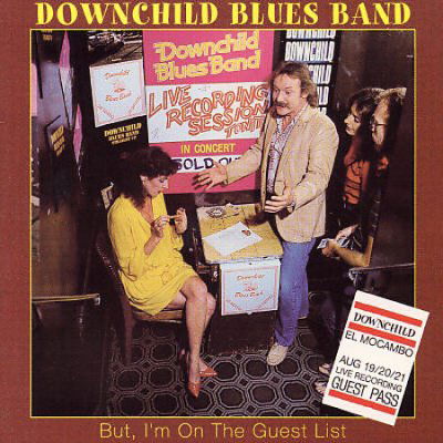 Cover for Downchild Blues Band · But I'm On The Guest List (CD) (1990)