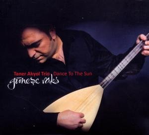 Cover for Taner Akyol · Dance to the Sun (CD) [Digipak] (2012)
