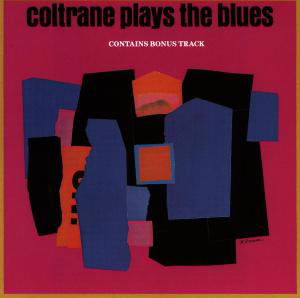 Plays The Blues - John Coltrane - Música - WEA - 0075678135125 - 6 de novembro de 1989