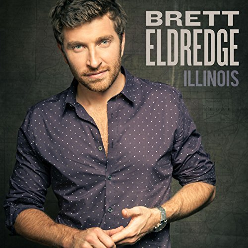 Illinois - Brett Eldredge - Muziek - ATLANTIC - 0075678669125 - 9 november 2015