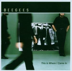 This is Where I Came in - Bee Gees the - Music - WEA - 0081227765125 - April 5, 2001