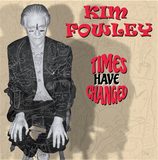 Times Have Changed - Kim Fowley - Musique - LIBERATION HALL - 0089353509125 - 16 février 2024