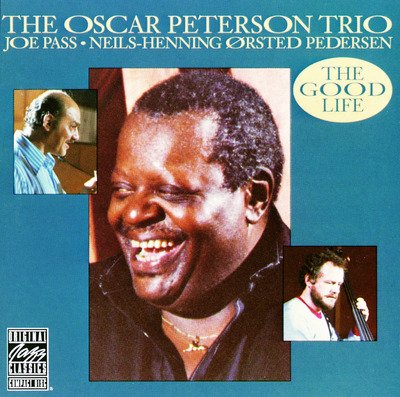 The Good Life - Oscar Peterson Trio - Musique - Cd - 0090230824125 - 