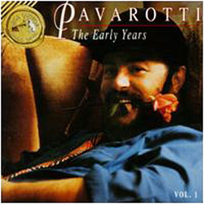 Early Years 1 - Luciano Pavarotti - Musique - SON - 0090266254125 - 13 septembre 1994