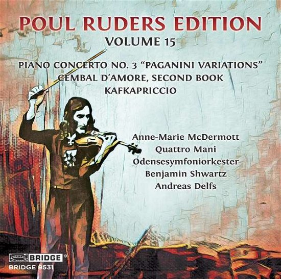 Cover for Ruders / Mcdermott / Delfs · Poul Ruders Edition. Vol. 15 (CD) (2020)