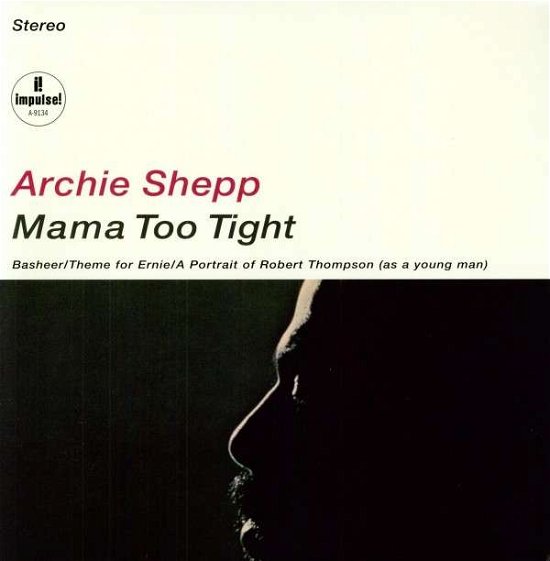 Cover for Archie Shepp · Mama Too Tight (LP) [180 gram edition] (2010)