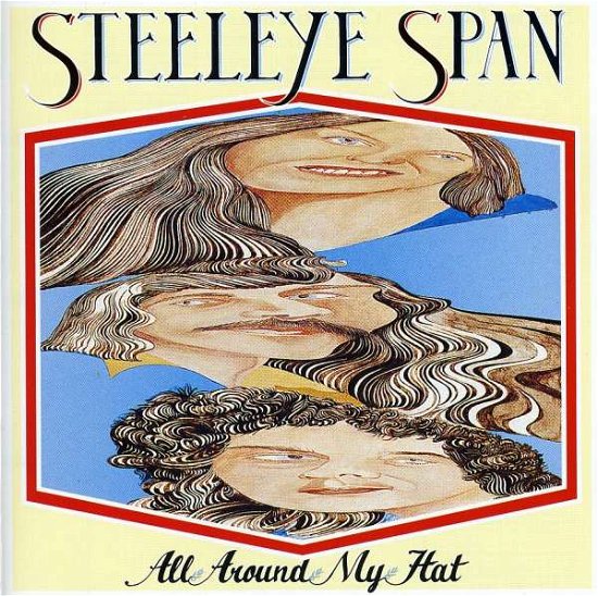 All Around My Hat - Steeleye Span - Música - EMI - 0094632109125 - 18 de marzo de 1996