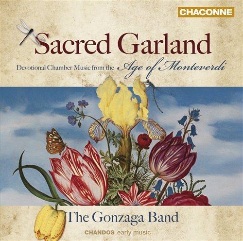 Sacred Garland - Monteverdi / Corradini / Grandi / Gonzaga Band - Musik - CHN - 0095115076125 - 28 juli 2009