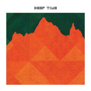 Deep Time - Deep Time - Music - HARDLY ART - 0098787306125 - July 9, 2012