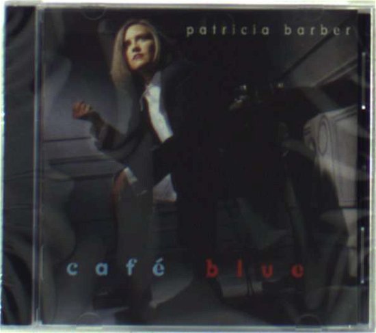 Cover for Patricia Barber · Cafe Blue (CD) (2004)