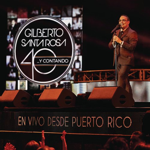 Cover for Gilberto Santarosa · 40...y Contando (CD) (2019)