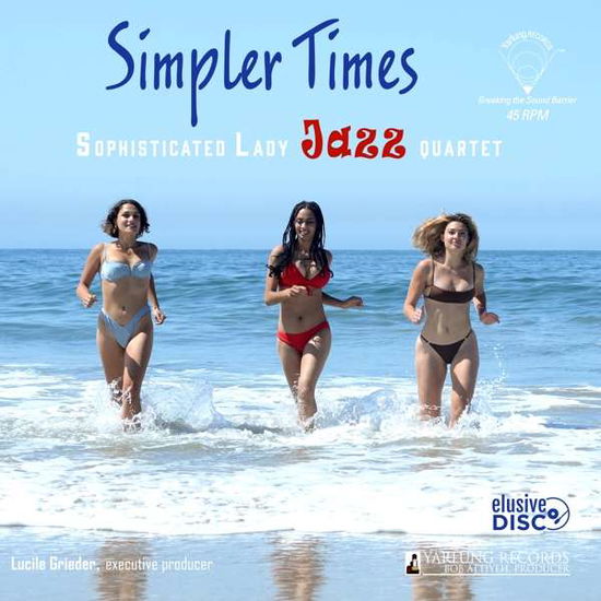 Cover for Sophisticated Lady Jazz Quartet · Simpler Times (LP) (2021)