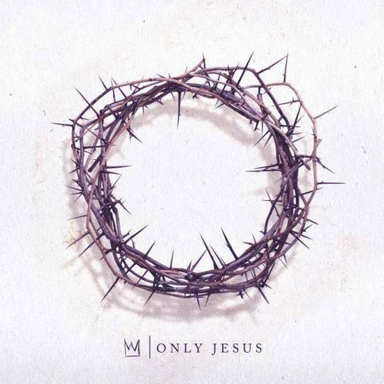 Cover for Casting Crowns · Only Jesus (CD) (2018)