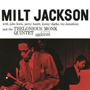 Cover for Milt Jackson · Milt Jackson With John Lewis, Percy Heath, Kenny Clarke, Lou Donaldson And The Thelonious Monk Quintet (CD) (2025)