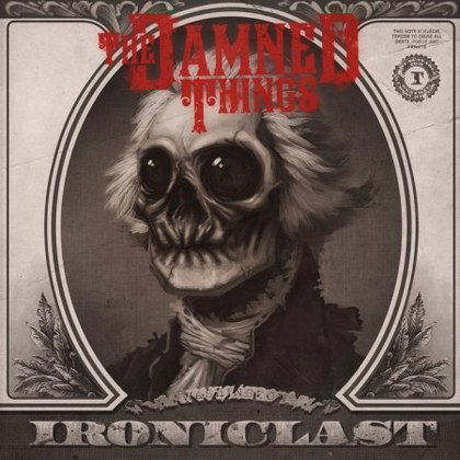 Ironiclast - Damned Things - Musik - IMS-MERCURY - 0602527507125 - 13 december 2010