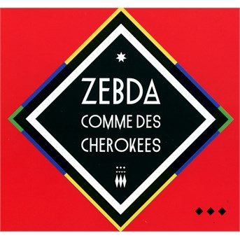 Cover for Zebda · Comme Des Cherokees (CD) [Limited edition] (2016)