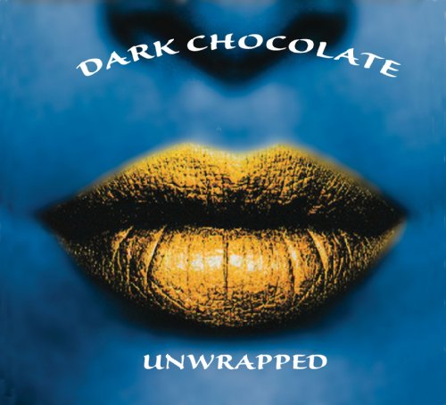 Cover for Dark Chocolate · Unwrapped (CD) (2014)