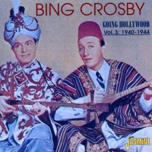Going Hollywood Vol.3 - Bing Crosby - Música - JASMINE - 0604988012125 - 18 de outubro de 2001