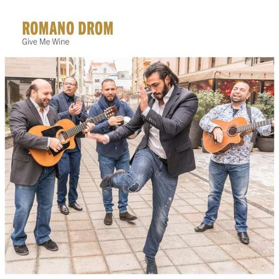 Cover for Romano Drom · Give Me Wine (CD) (2019)