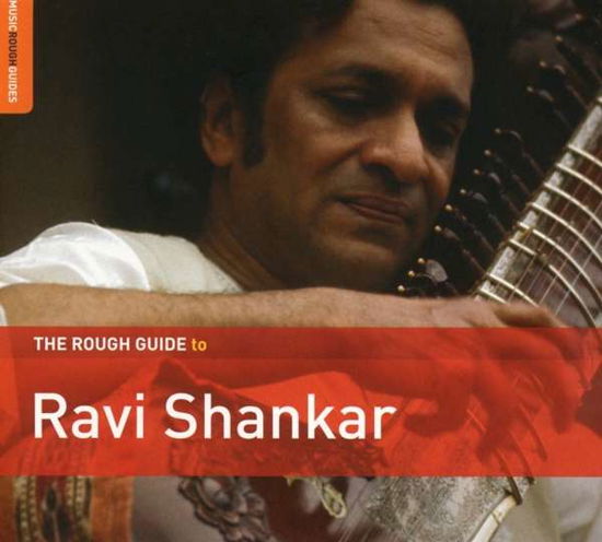 Rough Guide to Ravi Shankar - Ravi Shankar - Musik - WORLD - 0605633137125 - 29 juni 2018