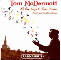 Cover for Tom Mcdermott · All the Keys &amp; then Some: Piano Music from New (CD) (2008)