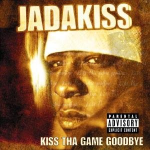 Kiss Tha Game Goodbye - Jadakiss - Music - RAP/HIP HOP - 0606949301125 - August 7, 2001