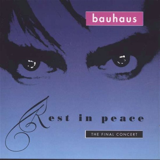 Cover for Bauhaus · Rest In Peace: The Final Concert (CD) (2004)