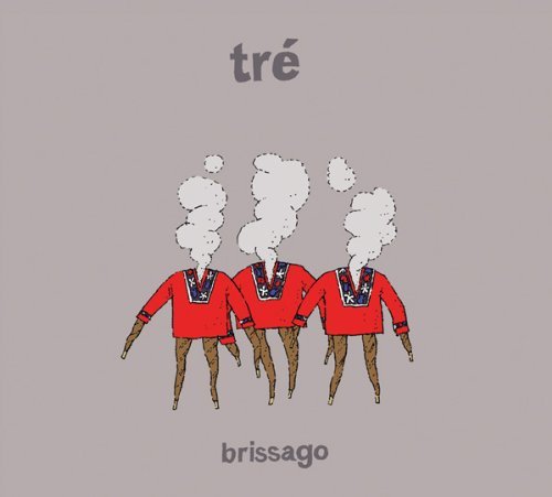 Cover for Tre · Brissago (CD) [Digipak] (2012)