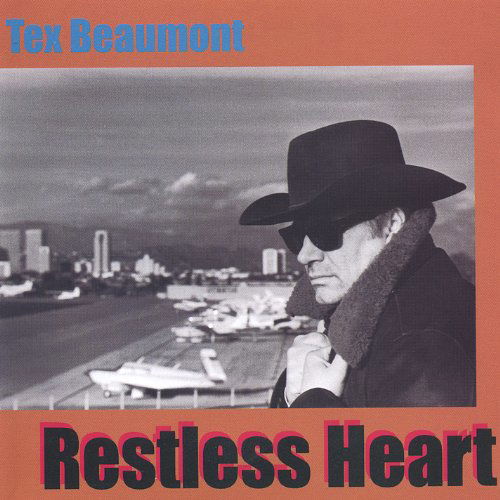 Cover for Tex Beaumont · Restless Heart (CD) (2004)