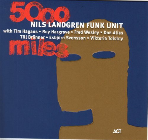Nils -Funk Unit- Landgren · 5000 Miles (CD) (2005)