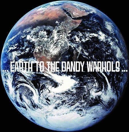 ...Earth To The Dandy Warhols... - Dandy Warhols - Muzyka - LITTLE CLOUD - 0614511879125 - 17 listopada 2023