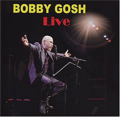 Cover for Bobby Gosh · Live (CD) (2004)