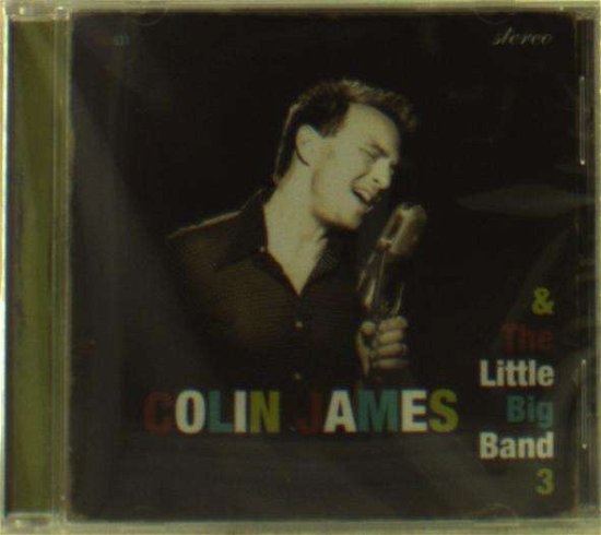 Cover for Colin James · Little Big Band III (CD) (2017)