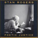 Poetic Justice - Stan Rogers - Music - FOLK - 0621644001125 - January 20, 2017