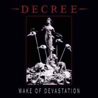 Decree · Wake of Devastation (CD) (2018)