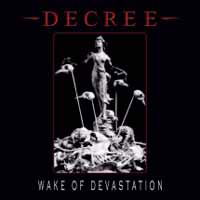 Wake of Devastation - Decree - Musik - ARTOFFACT - 0628070634125 - 24. august 2018