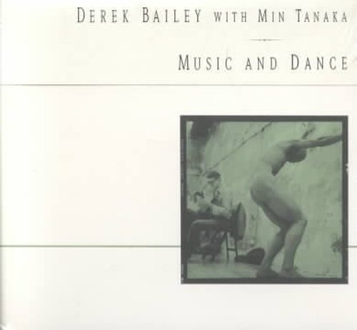 Music & Dance - Derek Bailey - Música - REVENANT - 0630814020125 - 17 de diciembre de 2009