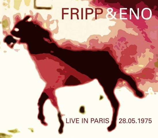 Cover for Fripp &amp; Eno · Live In Paris (CD) [Digipak] (2014)