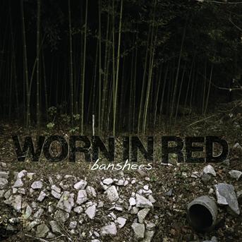 Cover for Worn in Red · Banshees (CD) (2012)