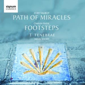 Path of Miracles / Footsteps - Tenebrae - Musiikki - SIGNUM - 0635212047125 - perjantai 5. toukokuuta 2017